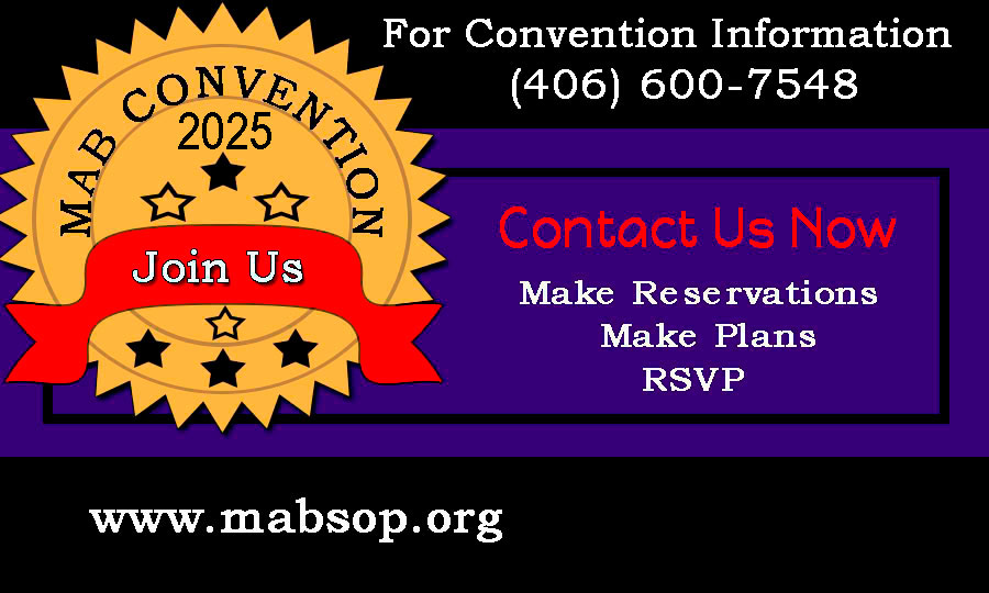 the MAB 2025 Convention ad banner showing a golden star with a red ribbon and caption, -MAB Convention 2025, For Convention Information (406) 600-7548, Join Us, Contact Us Now, Make Reservations, Make Plans, and RSVP.
